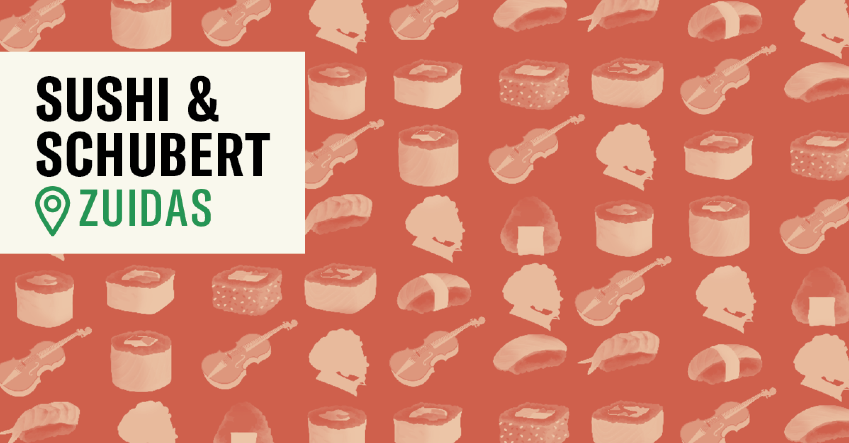 Sushi & Schubert @ Zuidas